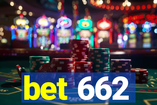 bet 662