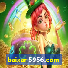 baixar 5956.com