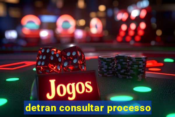 detran consultar processo