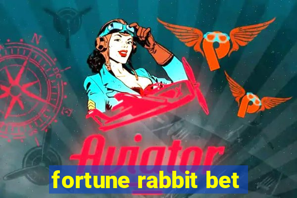 fortune rabbit bet