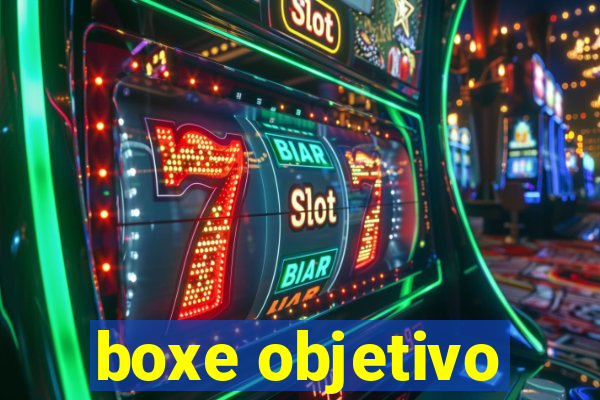 boxe objetivo