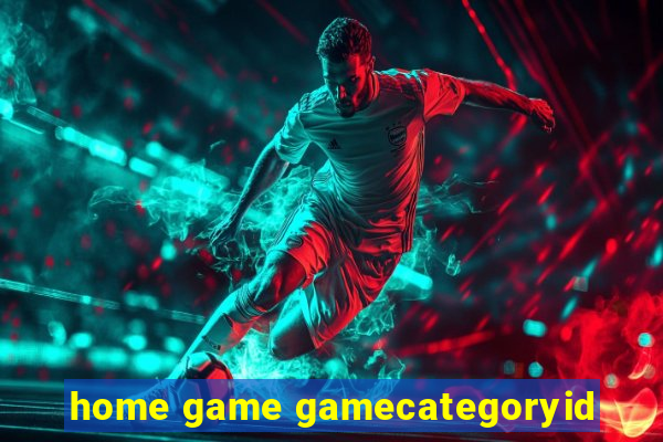 home game gamecategoryid