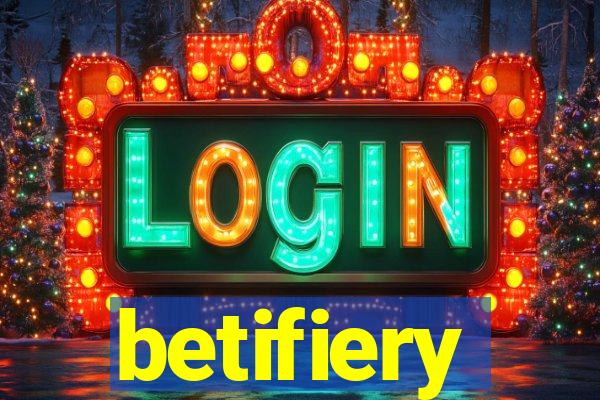 betifiery