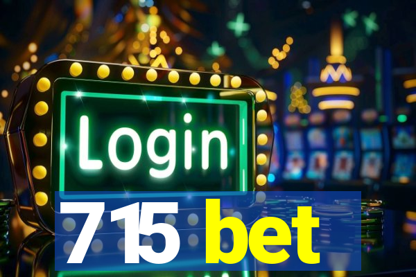 715 bet