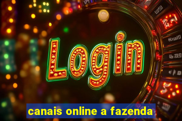 canais online a fazenda