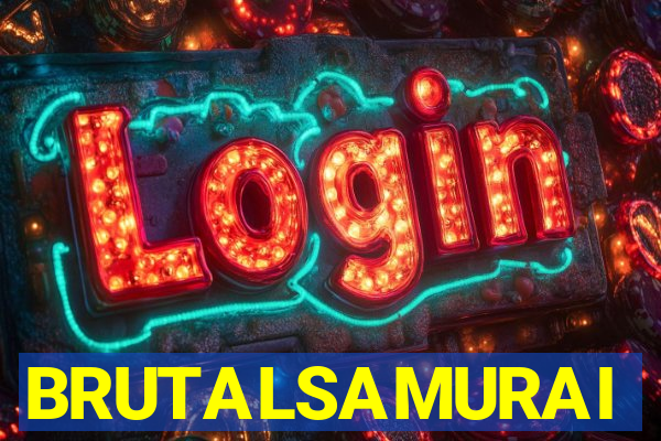 BRUTALSAMURAI