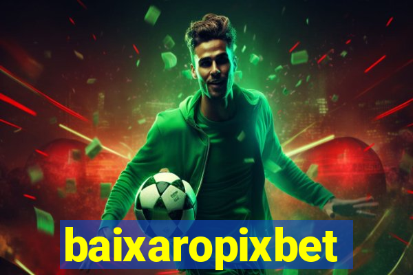 baixaropixbet
