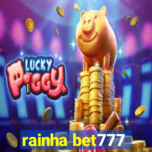 rainha bet777