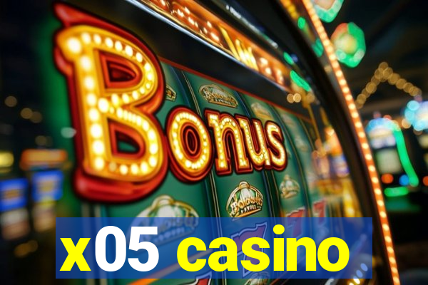x05 casino