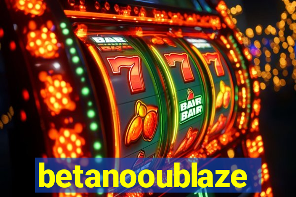 betanooublaze