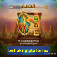bet aki plataforma