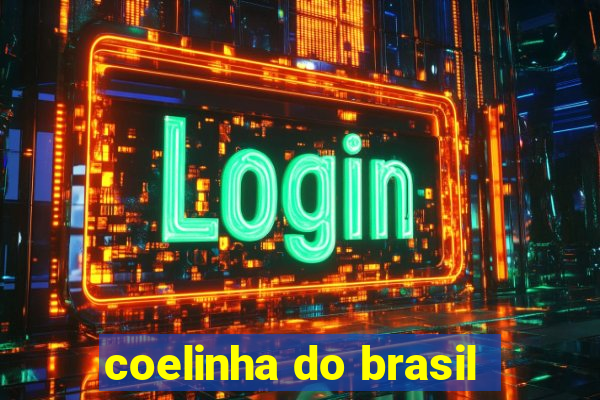 coelinha do brasil
