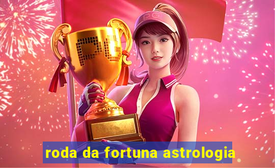 roda da fortuna astrologia