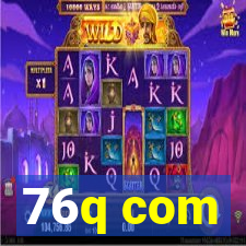 76q com
