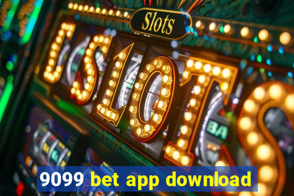 9099 bet app download