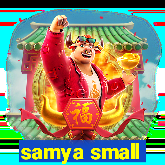 samya small