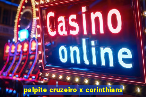 palpite cruzeiro x corinthians