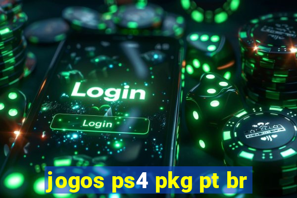 jogos ps4 pkg pt br