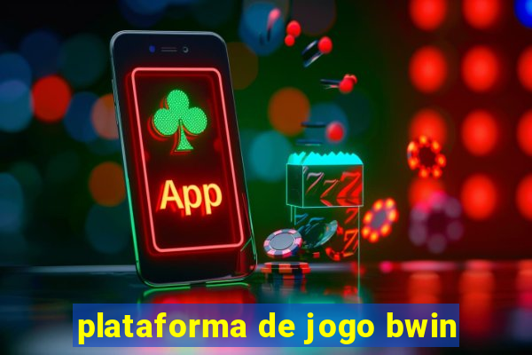 plataforma de jogo bwin