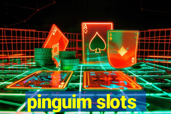 pinguim slots
