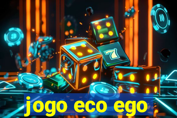 jogo eco ego