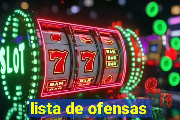 lista de ofensas
