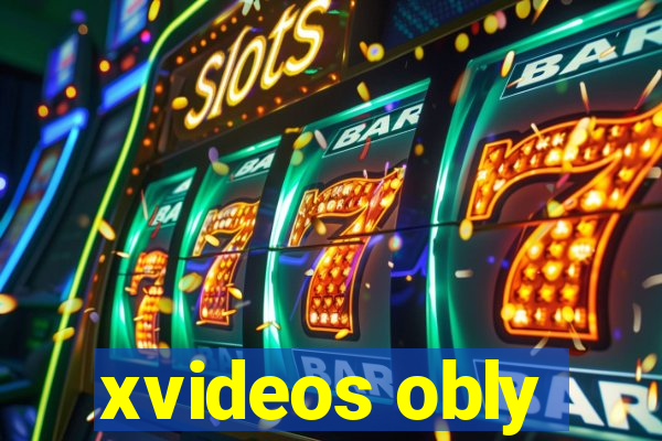 xvideos obly