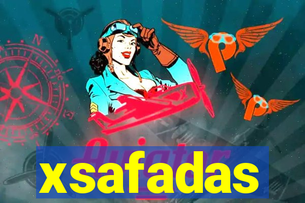 xsafadas