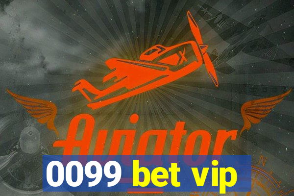 0099 bet vip