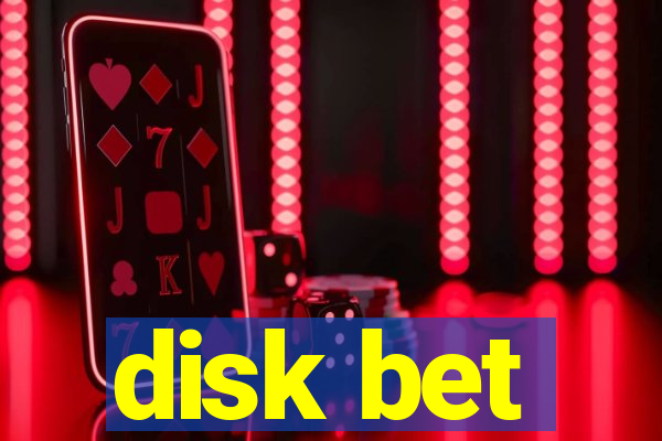 disk bet