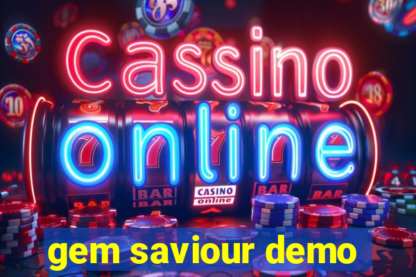 gem saviour demo