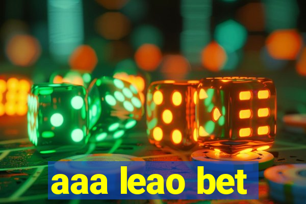 aaa leao bet