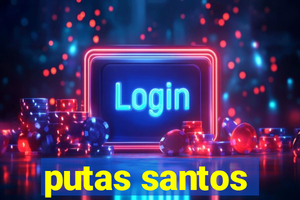 putas santos