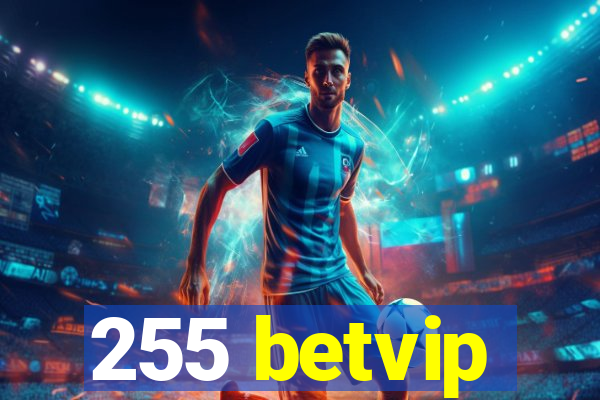 255 betvip
