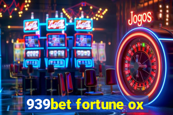 939bet fortune ox