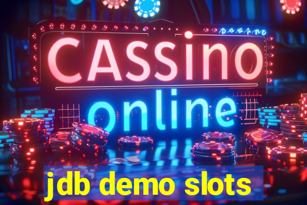jdb demo slots