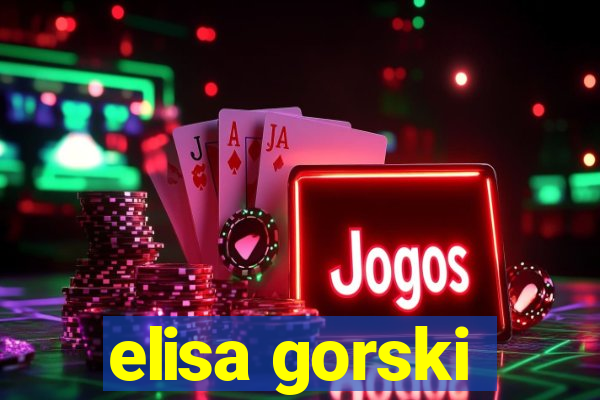 elisa gorski