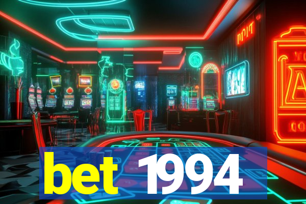 bet 1994
