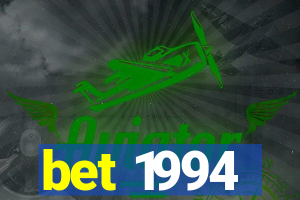 bet 1994