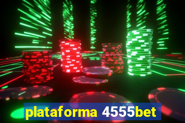 plataforma 4555bet