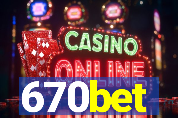 670bet