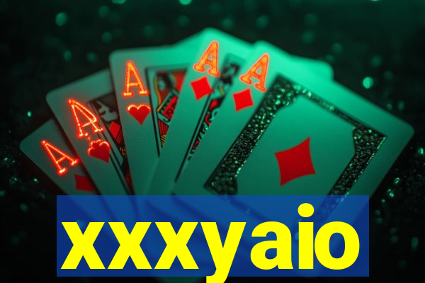 xxxyaio