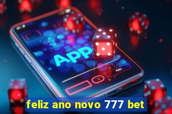 feliz ano novo 777 bet