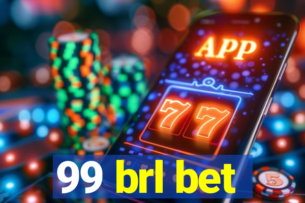 99 brl bet