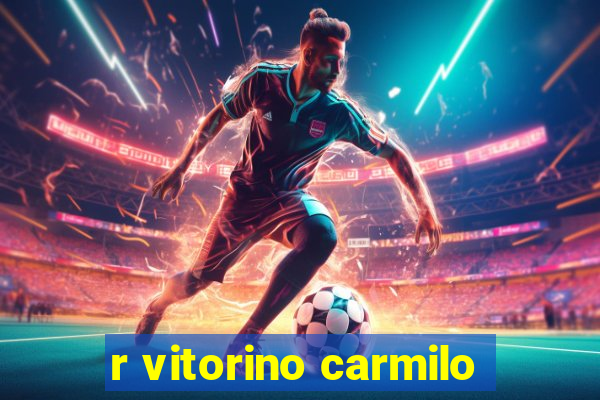 r vitorino carmilo