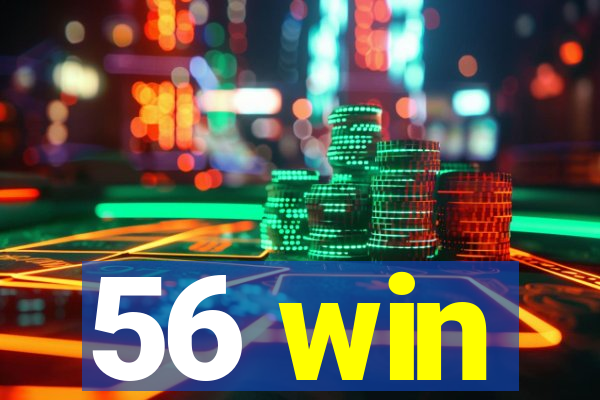 56 win