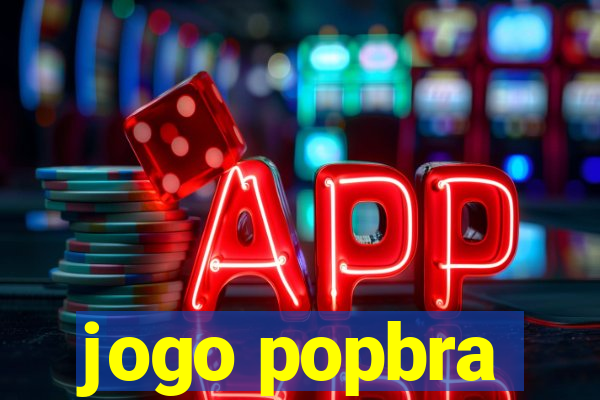 jogo popbra