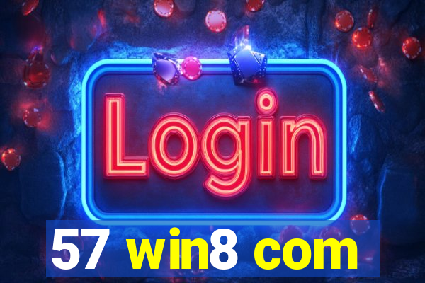 57 win8 com