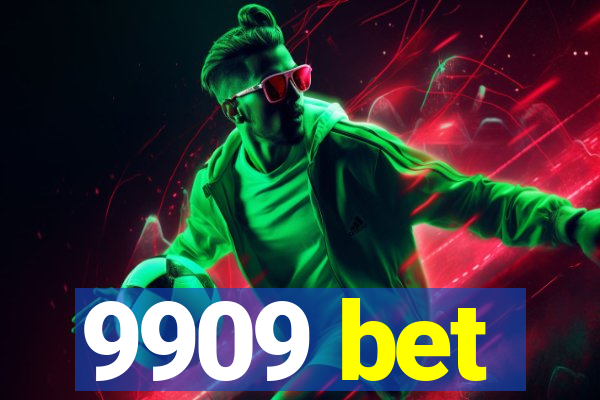 9909 bet