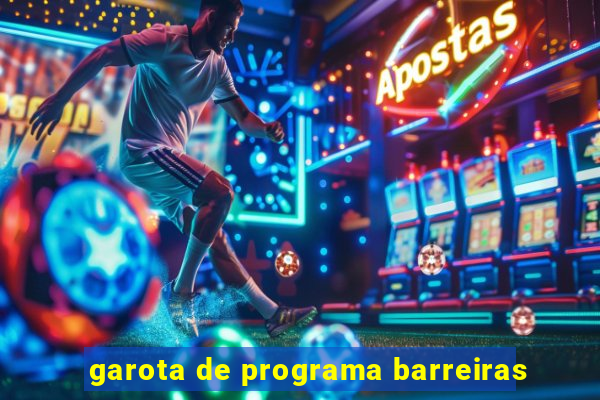garota de programa barreiras